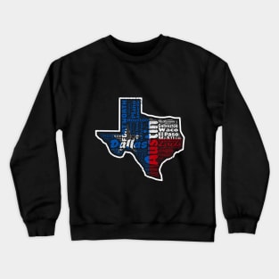 Texas State Map Flag With Cities Crewneck Sweatshirt